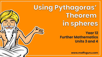 Using Pythagoras’ theorem in spheres | Year 12 Further Maths | Preview | MaffsGuru