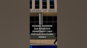 Federal workers sue Education Department over partisan shutdown emails