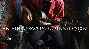 Heaven knows I'm Miserable Now (Acoustic Guitar Cover)