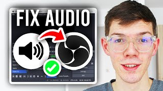 How To Fix OBS Audio Not Working - Step By Step