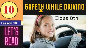 #Class8thEnglish ||Lesson10 #SafetyWhileDriving  ||ExplainedInPunjabi #EnglishLessonTerm2 #PSEB