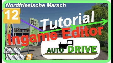 PC LS19 AutoDrive Tutorial #12 "Jetzt mit Ingame Editor"