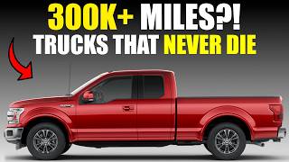 Most Reliable Trucks That Last 300K Miles