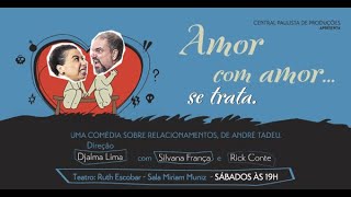Teaser - Amor com Amor...se Trata - Uma Comédia sobre Relacionamentos