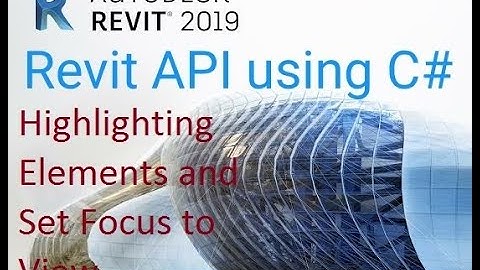 #RevitAPI Revit API using C# | Highlight the elements and Set to Focus the elements