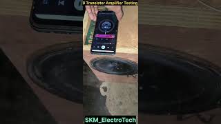 8 Transistor Amplifier Ka Dhamakedar Testing.