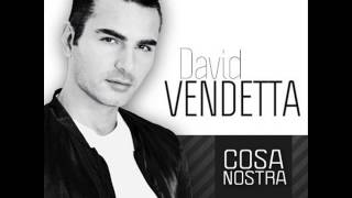 David Vendetta - Cosa Nostra NEW 2014