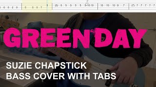 Green Day - Suzie Chapstick (Bass Cover with Tabs)