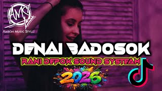‼️TOP LAGU MINANG - DENAI BADOSOK - REMIX RANI DEPOK SOUND SYSTEAM 2026