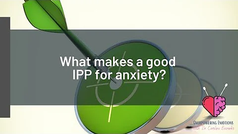 What mistakes a good IPP for anxiety?