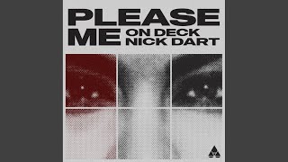 Please Me - On Deck, Nick Dart