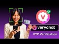 VeryChat KYC Verification – How To Verify Your VeryChat KYC. VeryChat kyc.