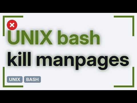 Bash Man Page: kill ＜pid＞ vs kill -9 ＜pid＞ (3 Solutions!!)