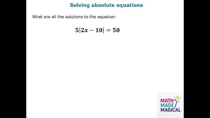 How to Solve Absolute Value Equations | Algebra Made Easy