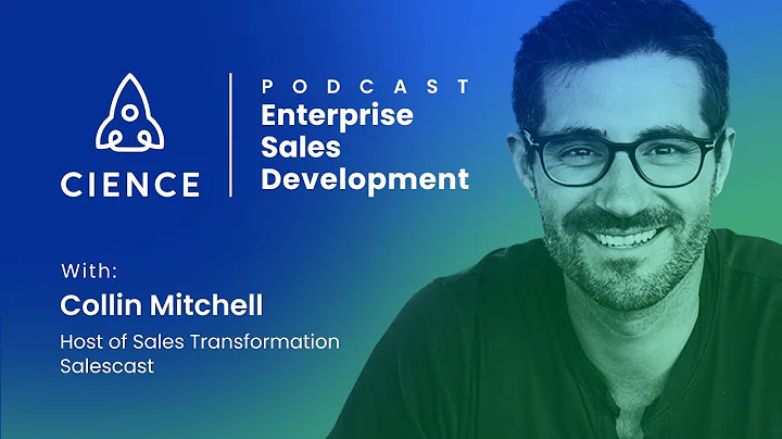 Enterprise Sales Development with Collin Mitchell