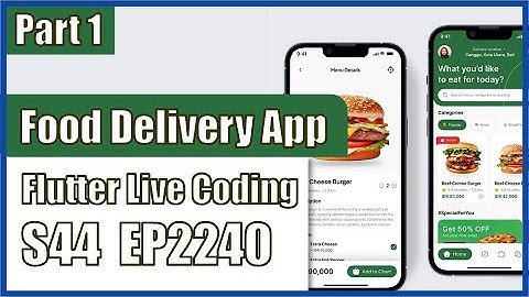 [Flutter] Flutter Live Coding EP2240 (Food Delivery App UI Part 1)