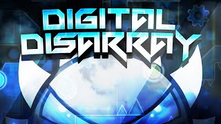 &quot;DIGITAL DISARRAY&quot; 100% [EXTREME DEMON] by Giron (Geometry Dash)