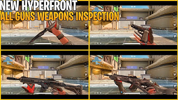 ALL HYPERFRONT MOBILE GUNS WEAPONS INSPECTION
