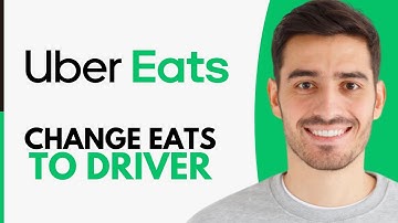 How To Change Uber Eats To Uber Driver - Step by Step