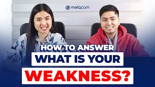 How To Answer "What Are Your Weaknesses?" | Interview Questions, Tips, and Answers | Metacom Careers