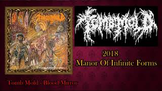 Tomb Mold - 2018 Manor Of Infinite Forms (Full Album)