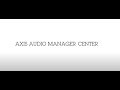 AXIS Audio Manager Center