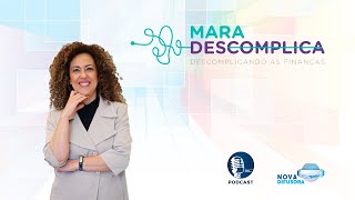 Mara Descomplica | Fabio Rodrigues | Podcast 24/04/2024