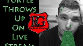 Turtle Pukes On Live Stream!!!