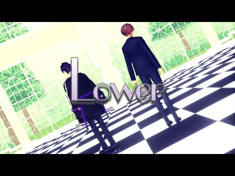 【にじさんじMMD】ロウワー【剣持刀也/加賀美ハヤト】