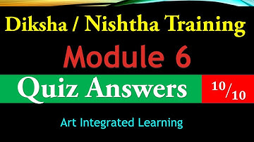 Diksha training Module 6 answers in English / Nishtha training module 6 Answers in English