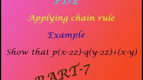 Partial Differential Equation eliminating arbitrary function simple best example(PART-7)