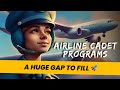 Success at airline pilot cadet programmes a huge gap to fill 