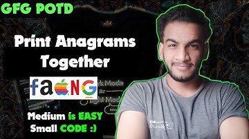 Print Anagrams Together | gfg potd | 01-01-25 | GFG Problem of the day