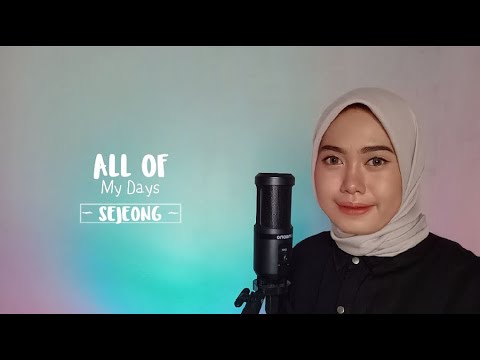 Sejeong 세정 All Of My Days Crash Landing On You OST Part 8 COVER BY SINTA