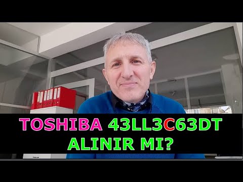 TOSHIBA 43LL3C63DT Teknik Özellikler. Bu fiyatlara Alınır mı?