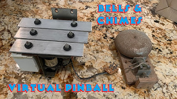 Chimes & Bells - Virtual Pinball Machine Build