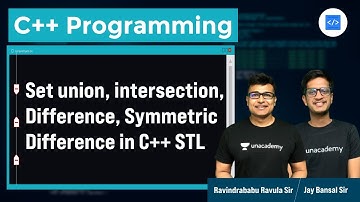 Set union, intersection, difference, symmetric difference in C++ STL | L:78 | RBR | Jay Bansal