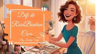 Défi superposition de @rosebonboncoco #defiscrapmai