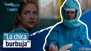 La paciente de la burbuja está en riesgo | Capítulo 7 | Temporada 3 | The Good Doctor en Español