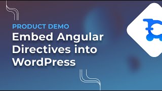 Angular Directives - Embedding eCommerce into WordPress CMS