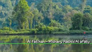 Alfatihah - Mishary Rashid Al afasy (lirik dan terjemah)