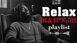 Chill Soul R&B Playlist – Peaceful Vibes & Smooth Beats