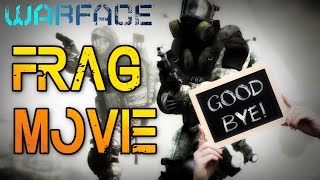| Warface | Good Bye FRAG MOVIE | BenzeBuzz