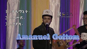 Eritrea Music-Amanuel Goitom - ተኣማኒት/ጓመይ /ጽራይ ጋይላ // Live on stage-2022-ርሑስ ቅዱስ ዮውሃንስን መስቀልን