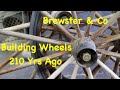 Wheels From Brewster & Co. Carriages | Started 210 Years Ago | Engels Coach Shop