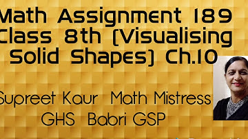 Math Assignment 189 class 8th (Visualising Solid Shapes) Ch.10