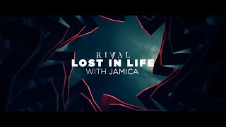 Rival - Lost In Life (w/ JAMICA & Costa Leon) [Official Lyric Video]