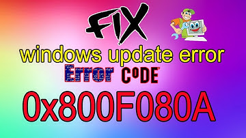 How to Fix Windows Update Error 0x800f080a in Windows 10 [Tutorial] 2020 best method