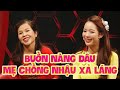 Buồn nàng dâu ở xa,mẹ chồng MƯỢN BIA GIẢI SẦU | Mẹ Chồng Nàng Dâu