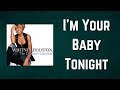 Whitney Houston I M Your Baby Tonight Lyrics mp3